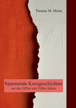 Paperback Spannende Kurzgeschichten aus den 1920er und 1930er Jahren [German] Book