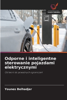 Odporne i inteligentne sterowanie pojazdami elektrycznymi (Polish Edition)