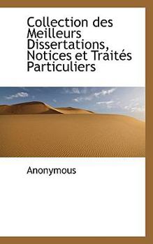 Paperback Collection Des Meilleurs Dissertations, Notices Et Trait?'s Particuliers [French] Book