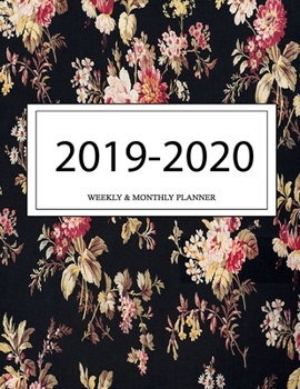2019 - 2020 Weekly and Monthly Planner: Calendar Schedule + Organizer | Inspirational Quotes (2019-2020 Academic Planners