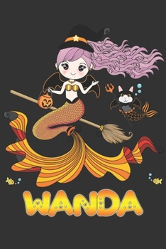 Paperback Wanda: Wanda Halloween Beautiful Mermaid Witch, Create An Emotional Moment For Wanda?, Show Wanda You Care With This Personal Book