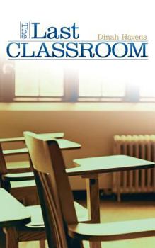 Paperback The Last Classroom Book