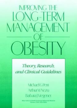 Hardcover Improving the Long-Term Management of Obesity: Theory, Research, and Clinical Guidelines Book