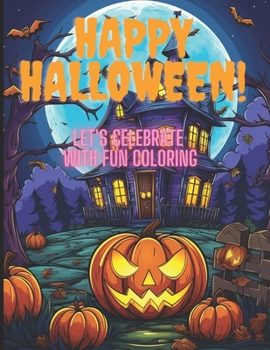 Paperback Happy Halloween!Let's Celebrate with Fun Coloring Book