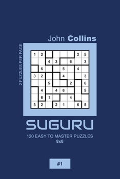 Paperback Suguru - 120 Easy To Master Puzzles 8x8 - 1 Book