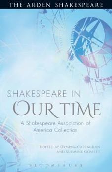 Paperback Shakespeare in Our Time: A Shakespeare Association of America Collection Book