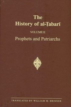 Hardcover The History of Al-Tabari Vol. 2: Prophets and Patriarchs Book