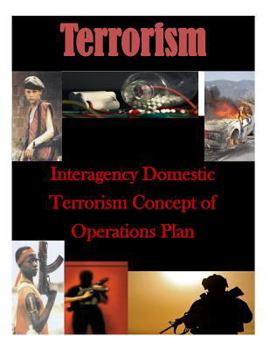 Paperback Interagency Domestic Terrorism Concept of Operations Plan Book