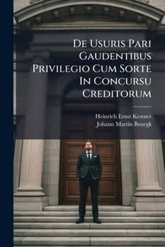 Paperback de Usuris Pari Gaudentibus Privilegio Cum Sorte in Concursu Creditorum... Book
