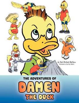 Paperback The Adventures of Damen the Duck Book