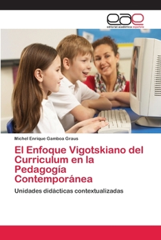 Paperback El Enfoque Vigotskiano del Curriculum en la Pedagogía Contemporánea [Spanish] Book