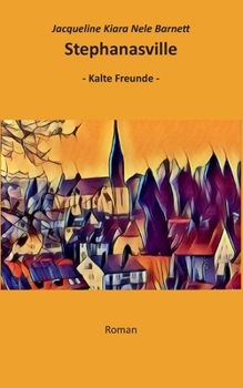 Paperback Stephanasville: Kalte Freunde [German] Book