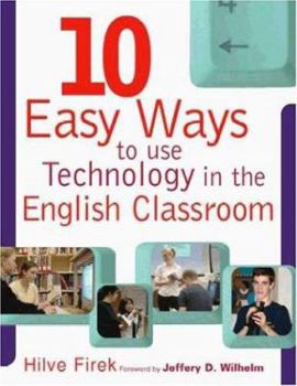 Paperback Ten Easy Ways to Use Technology in the English Classroom: N/A Book