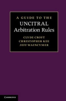 Hardcover A Guide to the Uncitral Arbitration Rules Book