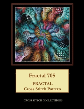 Paperback Fractal 705: Fractal Cross Stitch Pattern [Large Print] Book