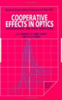 Hardcover Cooperative Effects in Optics, Superradiance and Phase Transitions (Malvern Physics Series) Book