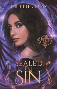 Sealed in Sin - Book #2 of the Vessel Trilogy