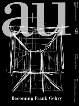 Paperback A+u 23:01, 628: Feature: Becoming Frank Gehry Book