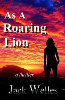 Paperback As a Roaring Lion: a UK & Africa thriller Book