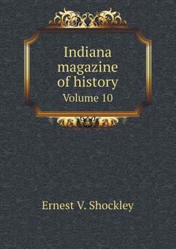 Paperback Indiana magazine of history Volume 10 Book