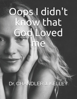 Paperback Oops I didn't know that God Loved me Book