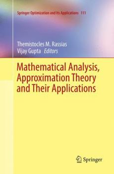 Paperback Mathematical Analysis, Approximation Theory and Their Applications Book