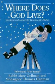 Paperback Where Does God Live?: Questions and Answers for Parents and Children Book