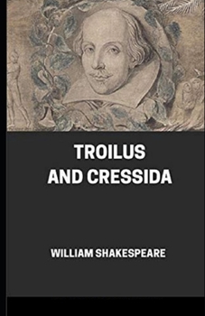 Paperback Troilus and Cressida Illustrated Book