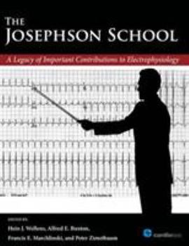 Hardcover The Josephson School: A Legacy of Important Contributions to Electrophysiology Book