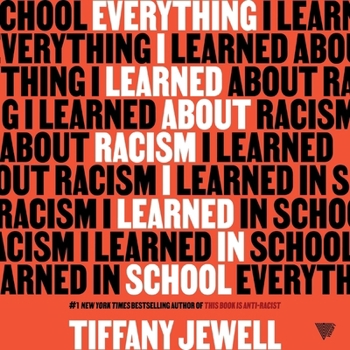 Audio CD Everything I Learned about Racism I Learned in School Book