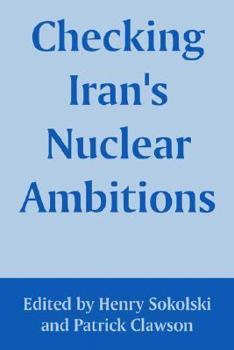 Paperback Checking Iran's Nuclear Ambitions Book