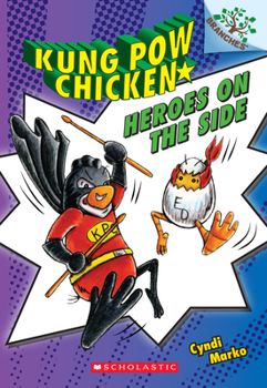 Paperback Heroes on the Side: A Branches Book (Kung POW Chicken #4): Volume 4 Book