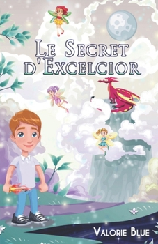 Paperback Le Secret d'Excelcior [French] Book