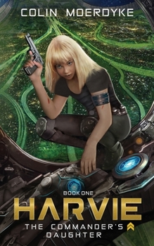 Paperback Harvie: The Commander's Daughter Book