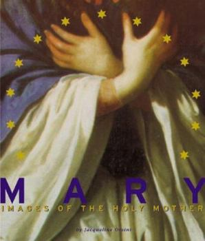 Hardcover Mary: Images of the Holy Mother Book