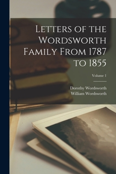 Paperback Letters of the Wordsworth Family From 1787 to 1855; Volume 1 Book