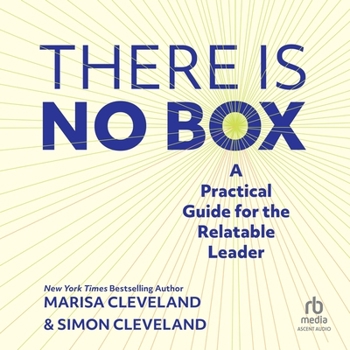 Audio CD There Is No Box: A Practical Guide for the Relatable Leader Book