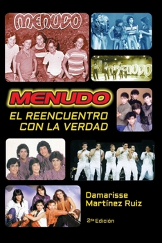 Paperback Menudo El reencuentro con la verdad: La verdadera historia del grupo Menudo [Spanish] Book