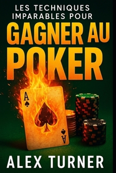Paperback Les techniques imparables pour gagner au poker [French] Book