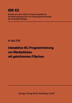 Paperback Interaktive Nc-Programmierung Von Werkstücken Mit Gekrümmten Flächen [German] Book
