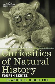 Paperback Curiosities of Natural History, in Four Volumes: Fourth Series Book