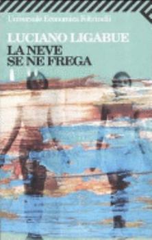 Paperback La neve se ne frega [Italian] Book
