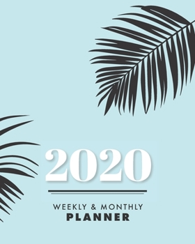 Paperback 2020 Weekly & Monthly Planner: Motivational Quotes - Jan 1, 2020 to Dec 31, 2020 + Full Calender Views [2020 Loveable Fringe Planners] Aquamarine & B Book