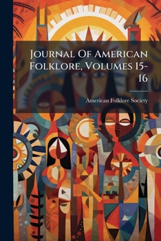 Paperback Journal Of American Folklore, Volumes 15-16 Book