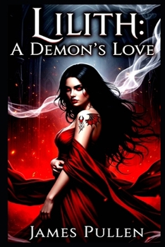Paperback Lilith: A Demon's Love Book