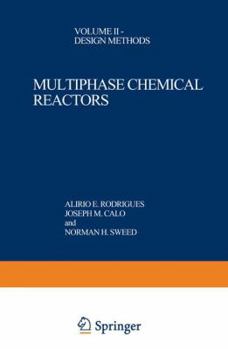 Paperback Multiphase Chemical Reactors: Volume II -- Design Methods Book