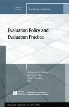Paperback Evaluation Policy and Evaluation Practice: New Directions for Evaluation, Number 123 Book