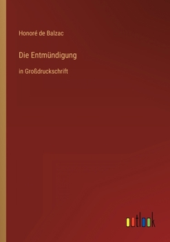 Paperback Die Entmündigung: in Großdruckschrift [German] Book