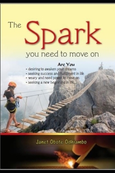 Paperback The Spark you need to move on. Book