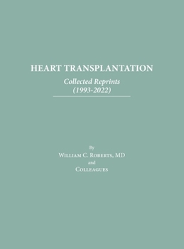 Hardcover Heart Transplantation: Collected Reprints (1993-2022) Book